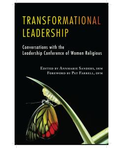Transformational Leadership: Conversations with the Leadership Conference of Women Religious